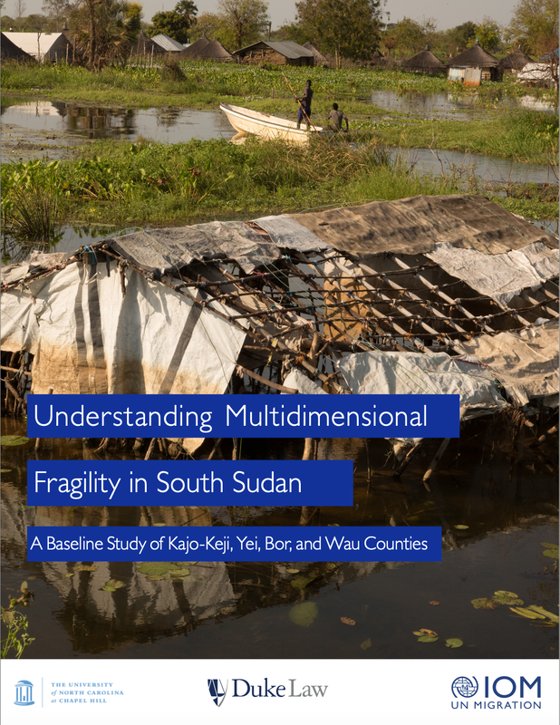 Understanding Multidimensional Fragility in South Sudan (Duke & IOM)